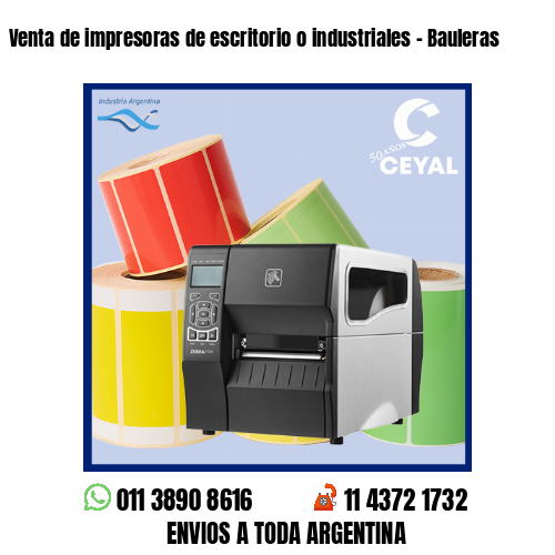 Venta de impresoras de escritorio o industriales – Bauleras