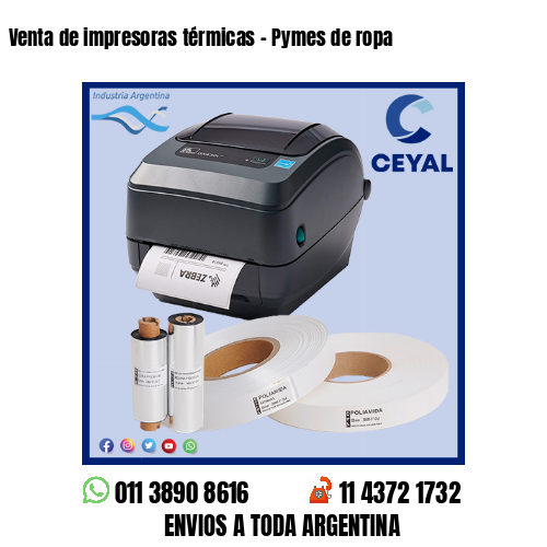 Venta de impresoras térmicas – Pymes de ropa