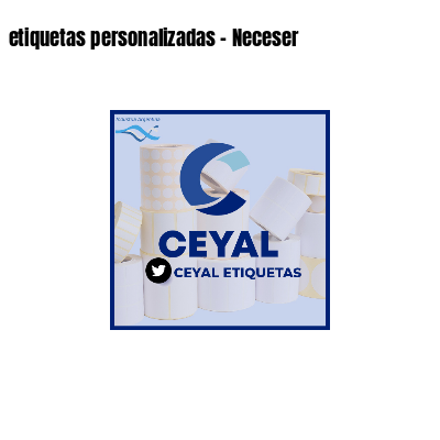 etiquetas personalizadas - Neceser