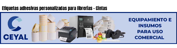 Etiquetas adhesivas personalizadas para librerías - Cintas