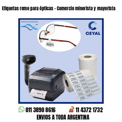 Etiquetas remo para ópticas – Comercio minorista y mayorista