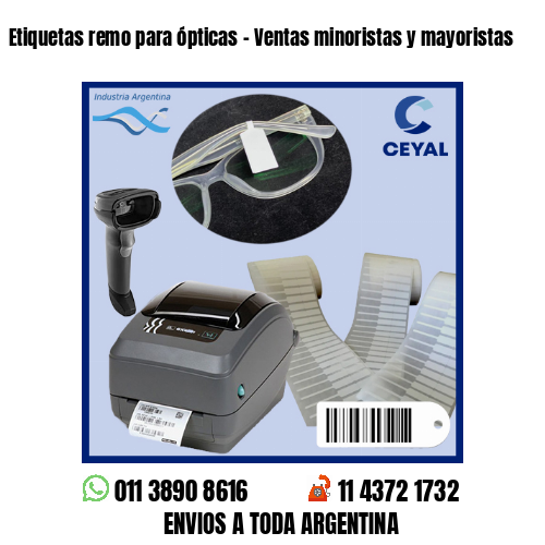 Etiquetas remo para ópticas – Ventas minoristas y mayoristas