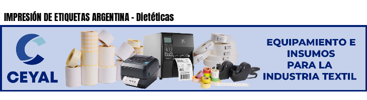 IMPRESIÓN DE ETIQUETAS ARGENTINA - Dietéticas