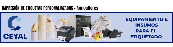 IMPRESIÓN DE ETIQUETAS PERSONALIAZADAS - Agricultores