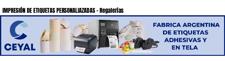 IMPRESIÓN DE ETIQUETAS PERSONALIAZADAS - Regalerías