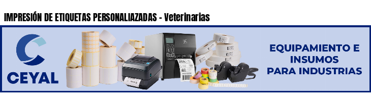 IMPRESIÓN DE ETIQUETAS PERSONALIAZADAS - Veterinarias
