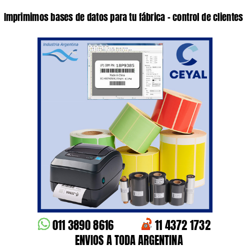 Imprimimos bases de datos para tu fábrica – control de clientes