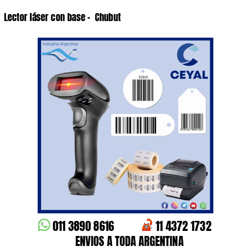 Lector láser con base –  Chubut