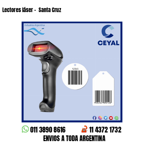 Lectores láser –  Santa Cruz