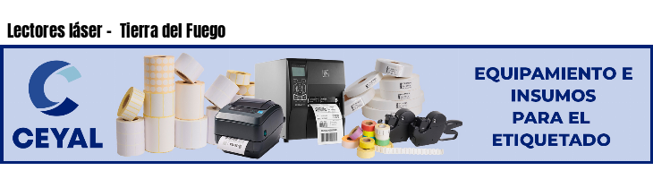 Lectores láser -  Tierra del Fuego