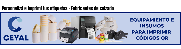 Personalizá e imprimí tus etiquetas - Fabricantes de calzado