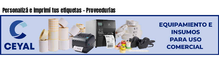 Personalizá e imprimí tus etiquetas - Proveedurías