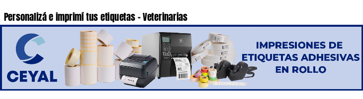 Personalizá e imprimí tus etiquetas - Veterinarias