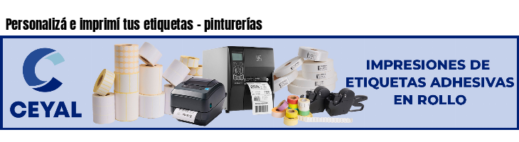 Personalizá e imprimí tus etiquetas - pinturerías