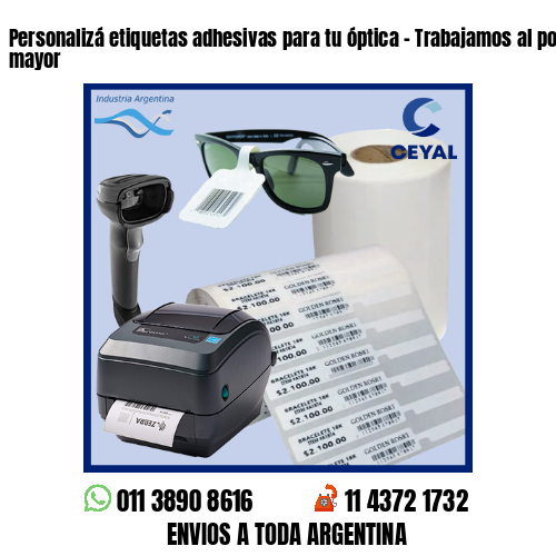 Personalizá etiquetas adhesivas para tu óptica – Trabajamos al por menor y mayor