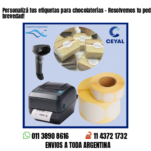 Personalizá tus etiquetas para chocolaterías – Resolvemos tu pedido a la brevedad!