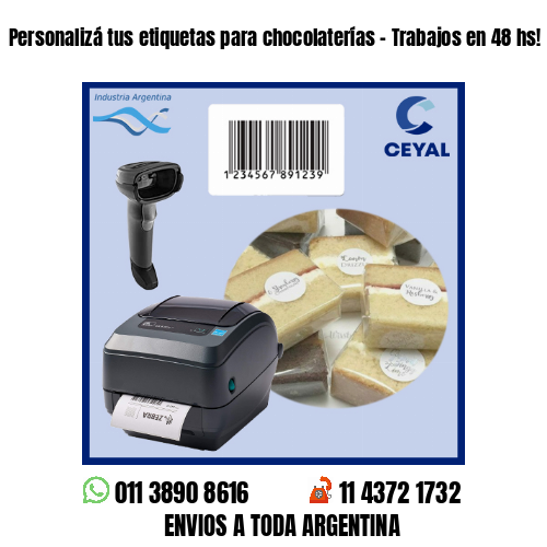 Personalizá tus etiquetas para chocolaterías – Trabajos en 48 hs!