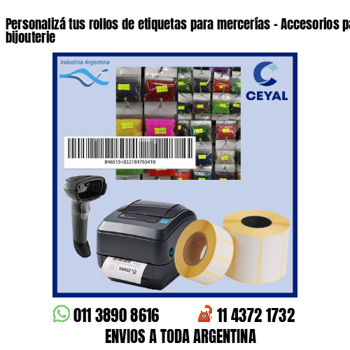 Personalizá tus rollos de etiquetas para mercerías - Accesorios para bijouterie 