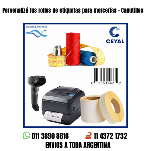 Personalizá tus rollos de etiquetas para mercerías – Canutillos