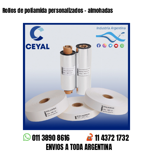 Rollos de poliamida personalizados – almohadas