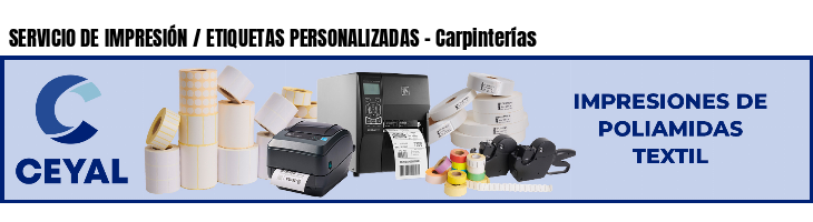 SERVICIO DE IMPRESIÓN / ETIQUETAS PERSONALIZADAS - Carpinterías