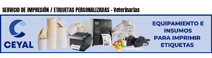 SERVICIO DE IMPRESIÓN / ETIQUETAS PERSONALIZADAS - Veterinarias