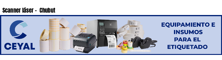 Scanner láser -  Chubut