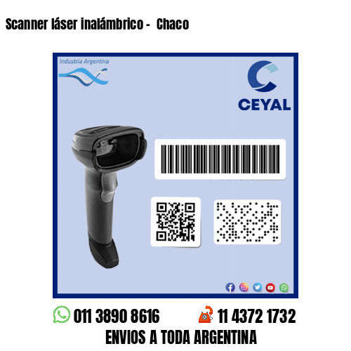 Scanner láser inalámbrico –  Chaco