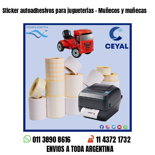 Sticker autoadhesivos para jugueterías - Muñecos y muñecas