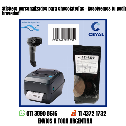 Stickers personalizados para chocolaterías – Resolvemos tu pedido a la brevedad!