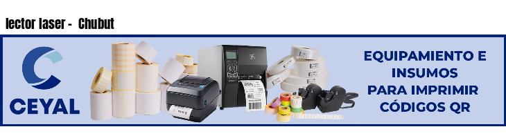 lector laser -  Chubut