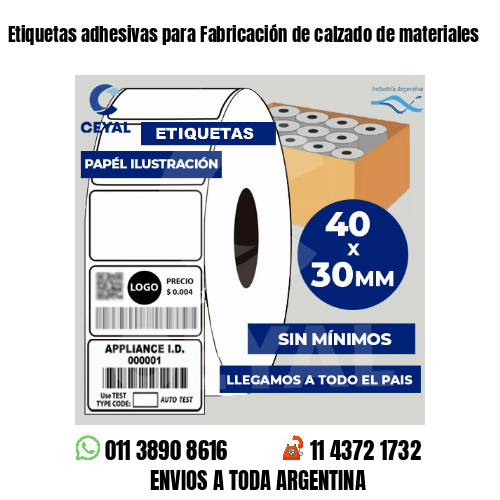 Etiquetas adhesivas para Fabricación de calzado de materiales