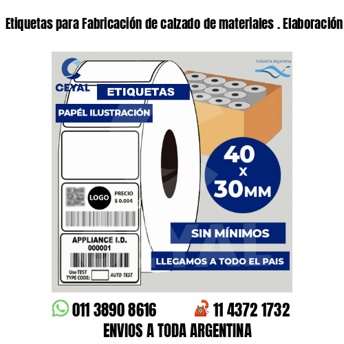 Etiquetas para Fabricación de calzado de materiales . Elaboración propia