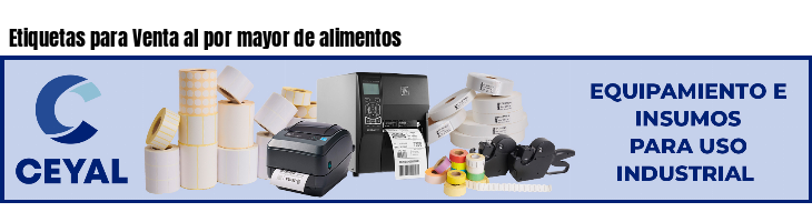 Etiquetas para Venta al por mayor de alimentos
