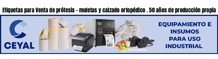 Etiquetas para Venta de prótesis - muletas y calzado ortopédico . 50 años de producción propia