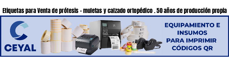 Etiquetas para Venta de prótesis - muletas y calzado ortopédico . 50 años de producción propia