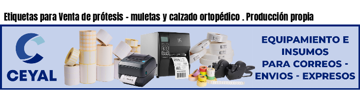 Etiquetas para Venta de prótesis - muletas y calzado ortopédico . Producción propia