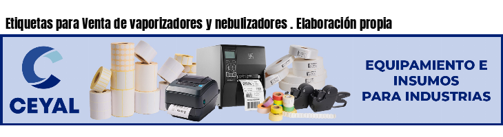 Etiquetas para Venta de vaporizadores y nebulizadores . Elaboración propia