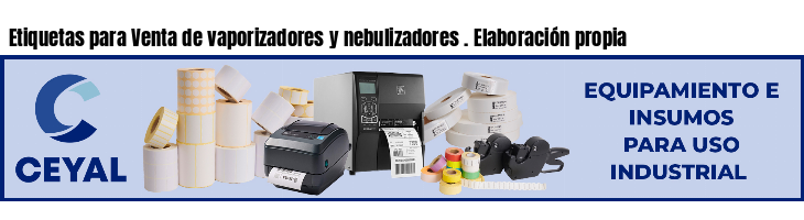 Etiquetas para Venta de vaporizadores y nebulizadores . Elaboración propia