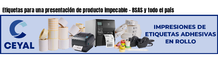 Etiquetas para una presentación de producto impecable - BSAS y todo el país