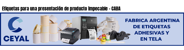 Etiquetas para una presentación de producto impecable - CABA