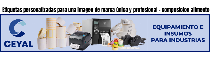 Etiquetas personalizadas para una imagen de marca única y profesional - composicion alimento