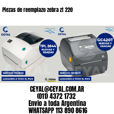 Piezas de reemplazo zebra zt 220