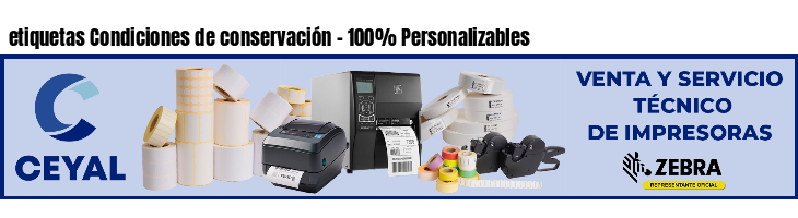 etiquetas Condiciones de conservación - 100% Personalizables