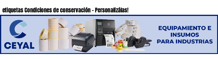 etiquetas Condiciones de conservación - Personalizálas!