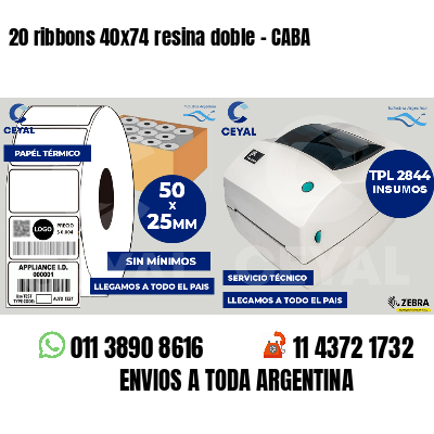 20 ribbons 40x74 resina doble - CABA