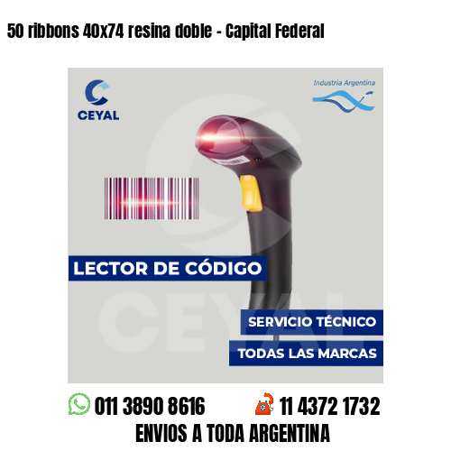 50 ribbons 40x74 resina doble - Capital Federal