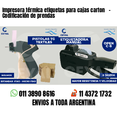 Impresora térmica etiquetas para cajas carton   - Codificación de prendas