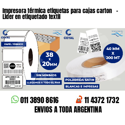 Impresora térmica etiquetas para cajas carton   - Líder en etiquetado textil