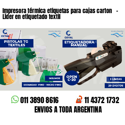 Impresora térmica etiquetas para cajas carton   - Líder en etiquetado textil